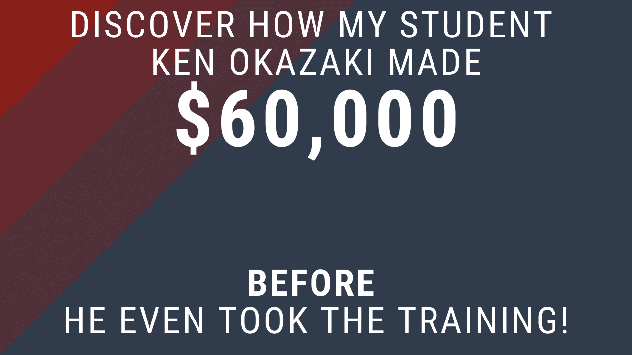 Discover How My Student Ken Okazaki Made - Ed Rush | Business Growth Acceleration Mentor, Speaker, Author - 5x #1 Bestselling Author, Speaker, Mentor, Advisor